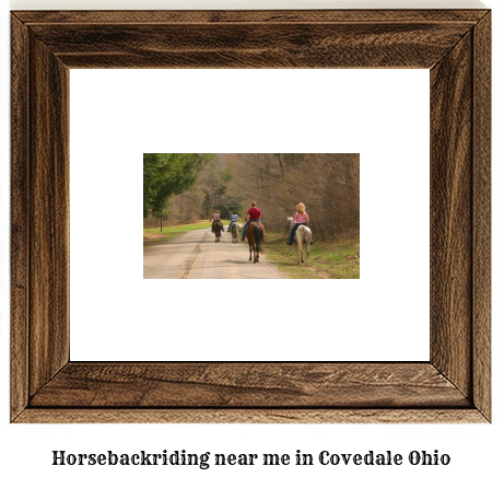 horseback riding near me in Covedale, Ohio